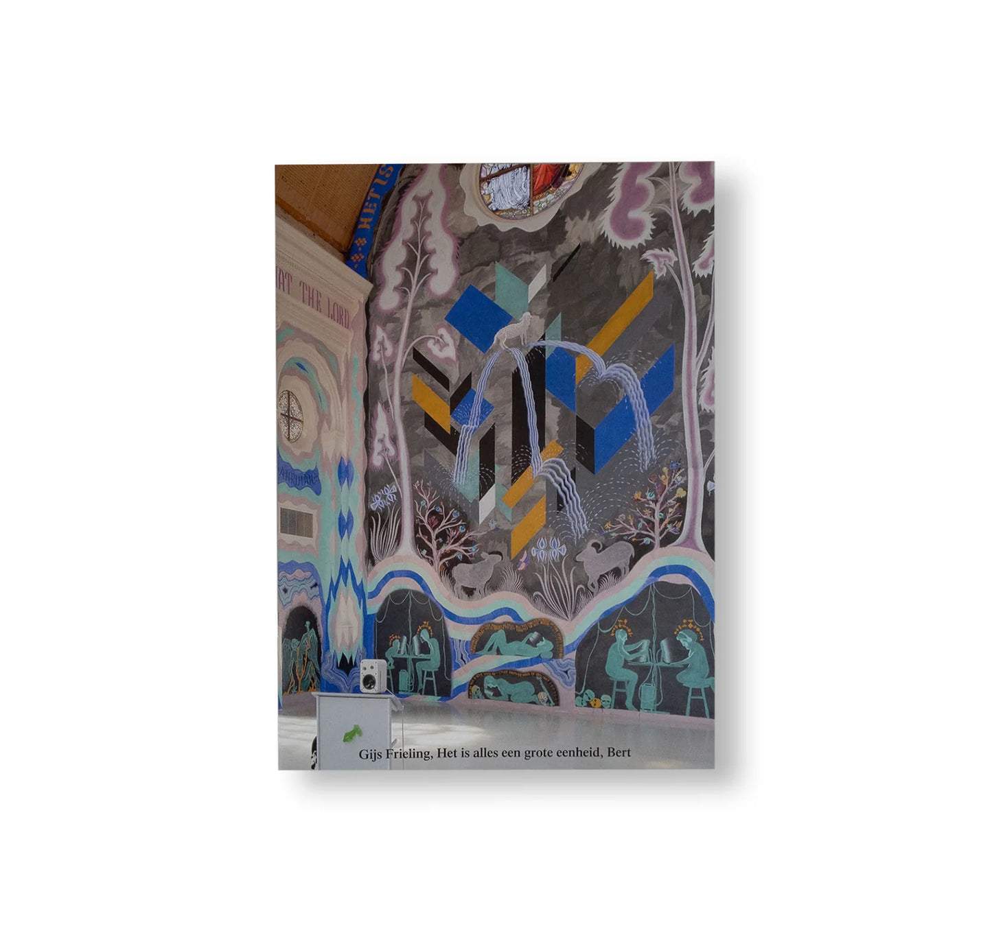 Het is alles een grote eenheid, Bert by Gijs Frieling