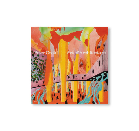 ART OF ARCHITECTURE  by Peter Cook