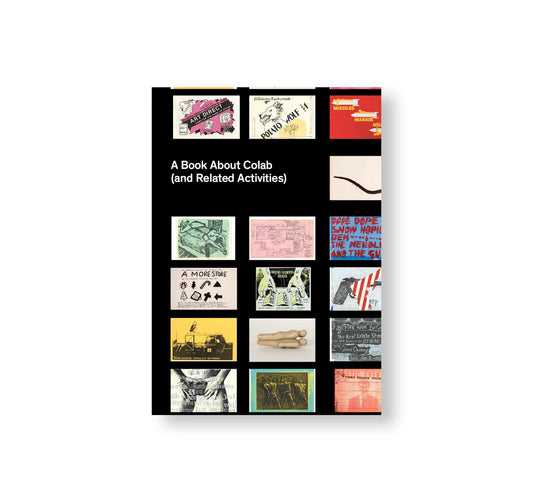 A BOOK ABOUT COLAB (AND RELATED ACTIVITIES)  by Collaborative Projects Inc. (Colab)