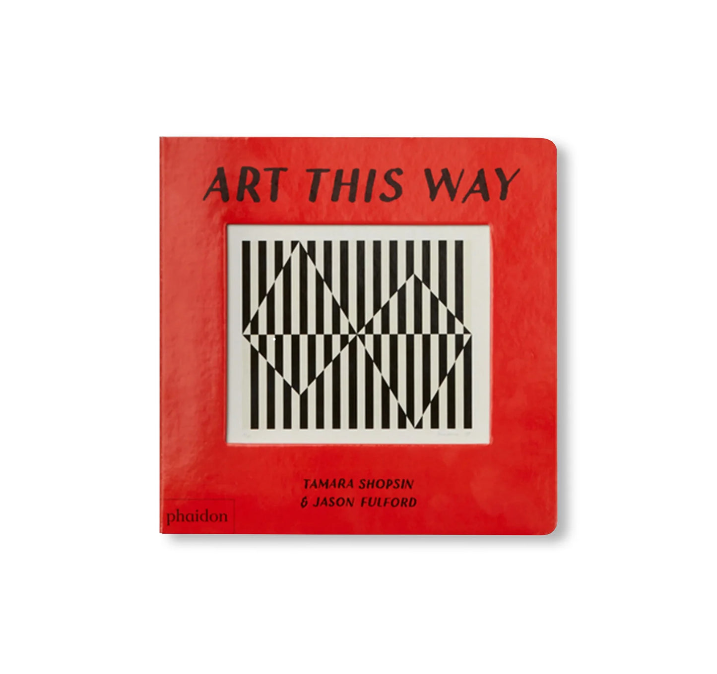 ART THIS WAY   by Tamara Shopsin, Jason Fulford