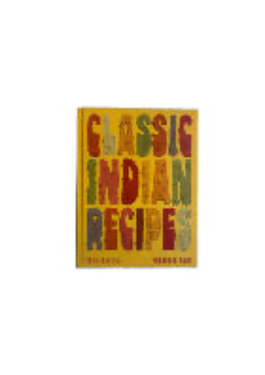 CLASSIC INDIAN RECIPES   by Pushpesh Pant