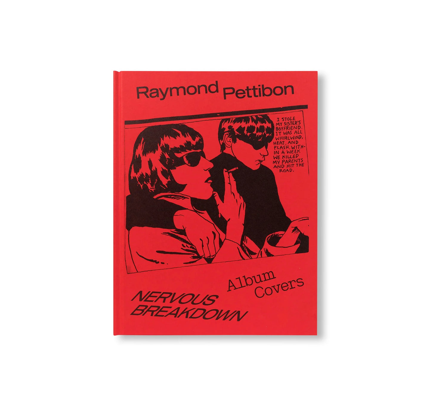 NERVOUS BREAKDOWN: RAYMOND PETTIBON, ALBUM COVERS by Raymond Pettibon