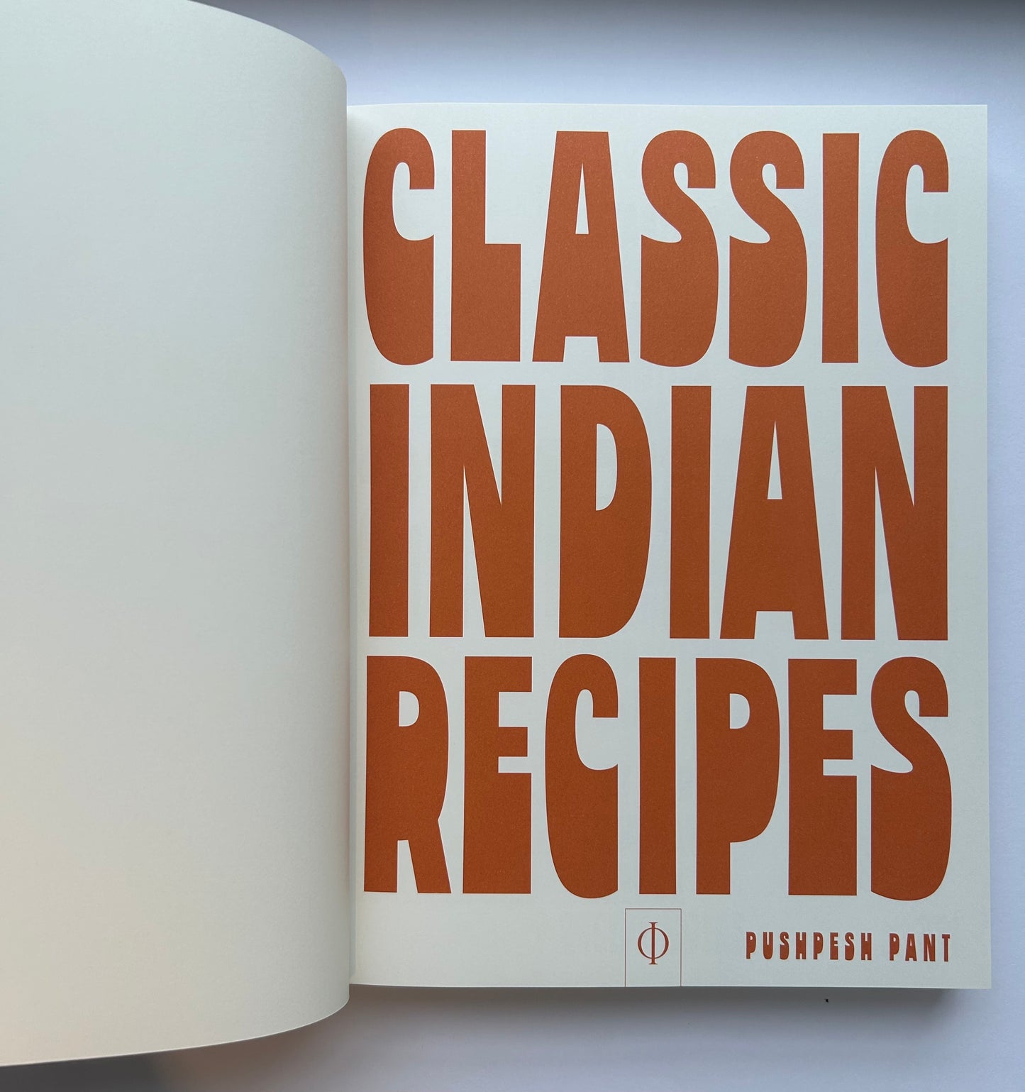 CLASSIC INDIAN RECIPES   by Pushpesh Pant